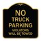 Signmission Parking Restriction No Truck Parking Violators Towed Heavy-Gauge Alum Sign, 18" x 18", BG-1818-23370 A-DES-BG-1818-23370 - alternate 1